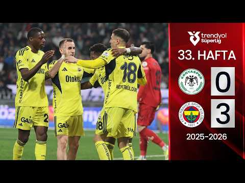 Konyaspor (0-3) Fenerbahçe | MAÇ ÖZETİ | 33. Hafta - 2025/2026