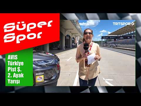 Süper Spor - Avis Türkiye Pist Şampiyonası 2. Ayak Yarışı TOSFED İstanbul Park