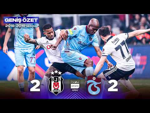 GENİŞ ÖZET: Beşiktaş (2-2) Trabzonspor | 16. Hafta - 2018/2019