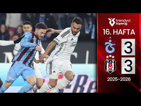 Trabzonspor (3-3) Beşiktaş | MAÇ ÖZETİ | 16. Hafta - 2025/2026