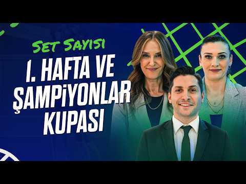 Sultanlar Ligi’nde İlk Hafta Değerlendirmesi ve Şampiyonlar Kupası | Set Sayısı (08.10.2026)