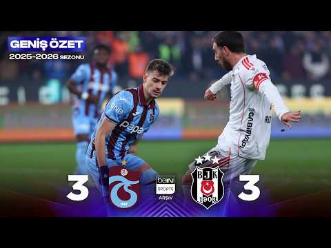 GENİŞ ÖZET: Trabzonspor (3-3) Beşiktaş | 16. Hafta - 2025/2026