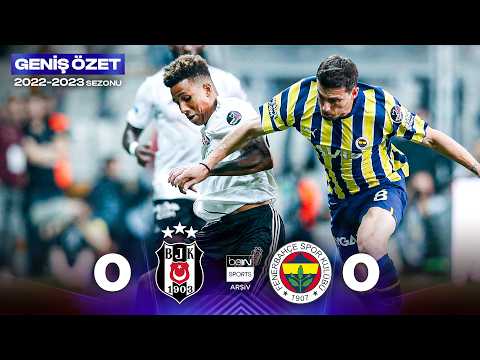 GENİŞ ÖZET: Beşiktaş (0-0) Fenerbahçe | 8. Hafta - 2022/23