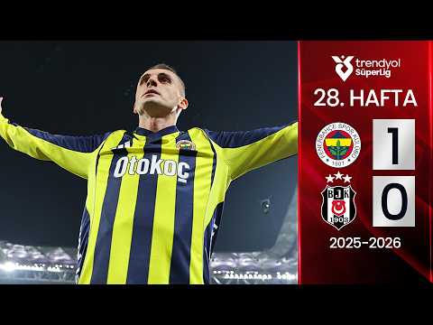 Fenerbahçe (1-0) Beşiktaş | MAÇ ÖZETİ | 28. Hafta - 2025/2026