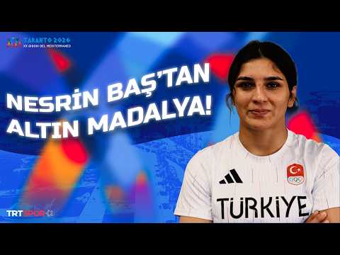 🇹🇷Nesrin Baş'tan altın madalya! 🥇 | 2026 Akdeniz Oyunları