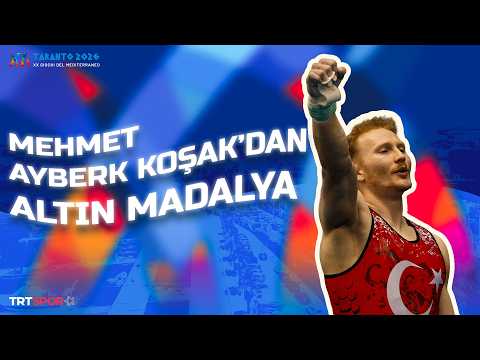 🇹🇷 Mehmet Ayberk Koşak’tan altın madalya🥇| 2026 Akdeniz Oyunları